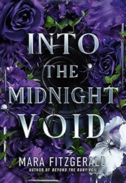 Into the Midnight Void (Beyond the Ruby Veil, #2) (Mara Fitzgerald)