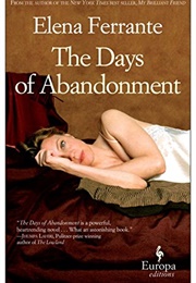 The Days of Abandonment (Elena Ferrante)