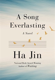 A Song Everlasting (Ha Jin)