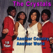 Another Country-Another World - The Crystals