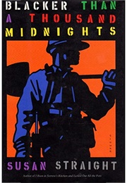 Blacker Than a Thousand Midnights (Susan Straight)