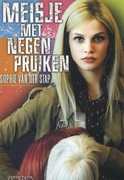 Meisje Met Negen Pruiken (Sophie Van Der Stap)