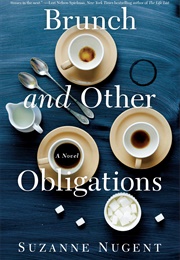 Brunch and Other Obligations (Suzanne Nugent)