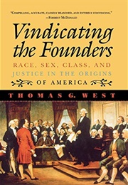 Vindicating the Founders (Thomas West)