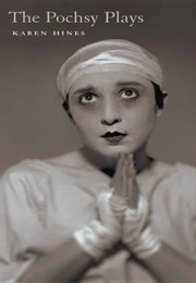 The Pochsy Plays (Karen Hines)