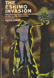 The Eskimo Invasion (Hayden Howard)