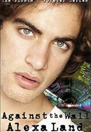 Against the Wall (Alexa Land)