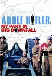 Adolf Hitler: My Part in His Downfall (1973)