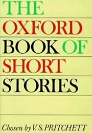 The Oxford Book of Short Stories (V.S. Pritchett, Ed.)
