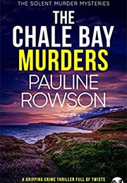 The Chale Bay Murders (Pauline Rowson)