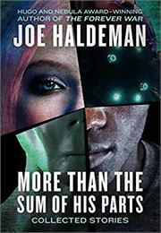 More Than the Sum of His Parts (Joe Haldeman)