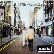 Oasis - (What's the Story) Morning Glory (1995)