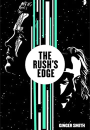 The Rush's Edge (Ginger Smith)