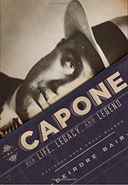 Al Capone: His Life, Legacy, and Legend (Bair, Deirdre)
