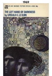The Left Hand of Darkness (1969) (Ursula K. Leguin)