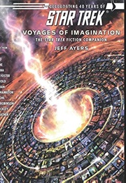 Voyages of the Imagination: The Star Trek Fiction Companion (Jeff Ayers, Ed)