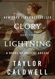 Glory and the Lightening (Taylor Caldwell)