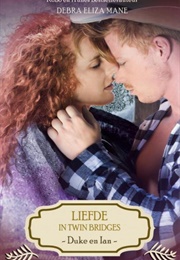 Liefde in Twin Bridges- Duke & Ian (Debra Eliza Mane)