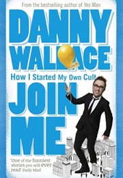 Join Me! (Danny Wallace)