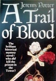 Trail of Blood (Jeremy Potter)