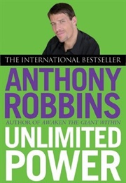 Unlimited Power: The New Science of Personal Achievement (Anthony Robbins)