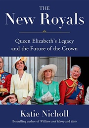 The New Royals (Katie Nicholl)