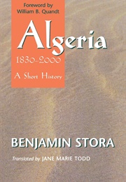 Algeria. 1830-2000. a Short History (Benjamin Stora)