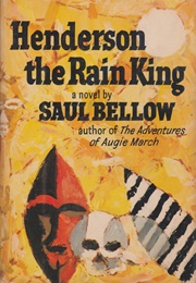 Henderson the Rain King (Saul Bellow)
