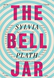 The Bell Jar (Sylvia Plath)