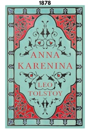 Anna Karenina (1878) (Leo Tolstoy)
