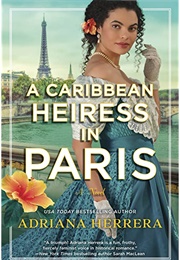 A Caribbean Heiress in Paris (Adriana Herrera)