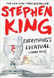 Everything's Eventual (Stephen King)