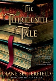 The Thirteenth Tale (Setterfield, Diane)