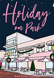 Holiday on Park (Raquel Henry)