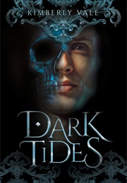Dark Tides (Kimberly Vale)