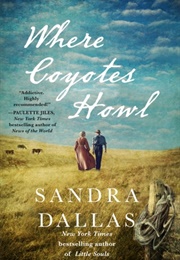 Where Coyotes Howl (Sandra Dallas)