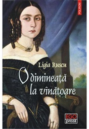 O Dimineata La Vanatoare (Ligia Ruscu)
