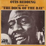 '(Sittin' on The) Dock of the Bay' by Otis Redding