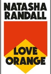 Love Orange (Natasha Randall)