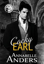 Cocky Earl (Annabelle Anders)