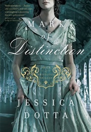 Mark of Distinction (Jessica Dotta)