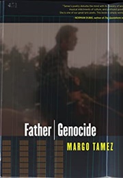 Father / Genocide (Margo Tamez)
