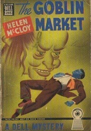 The Goblin Market (Helen McCloy)