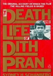 The Death and Life of Dith Pran (Sydney Schanberg)