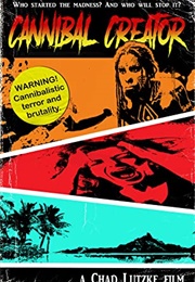 Cannibal Creator (Chad Lutzke)