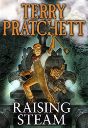 Raising Steam (Terry Pratchett)