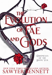 The Evolution of Fae and Gods (Sawyer Bennett)