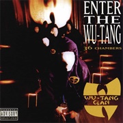 Enter the Wu-Tang (36 Chambers) - Wu-Tang Clan