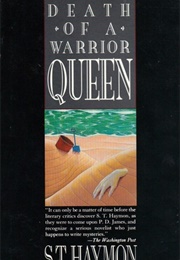 Death of a Warrior Queen (S. T. Haymon)