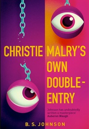 Christie Malry's Own Double-Entry (B.S. Johnson)